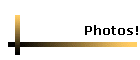 Photos!