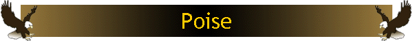 Poise