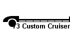 '73 Custom Cruiser