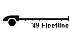 '49 Fleetline