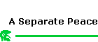 A Separate Peace