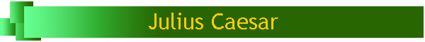 Julius Caesar