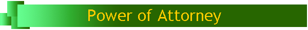 Power of Attorney