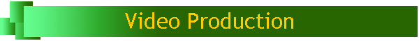 Video Production